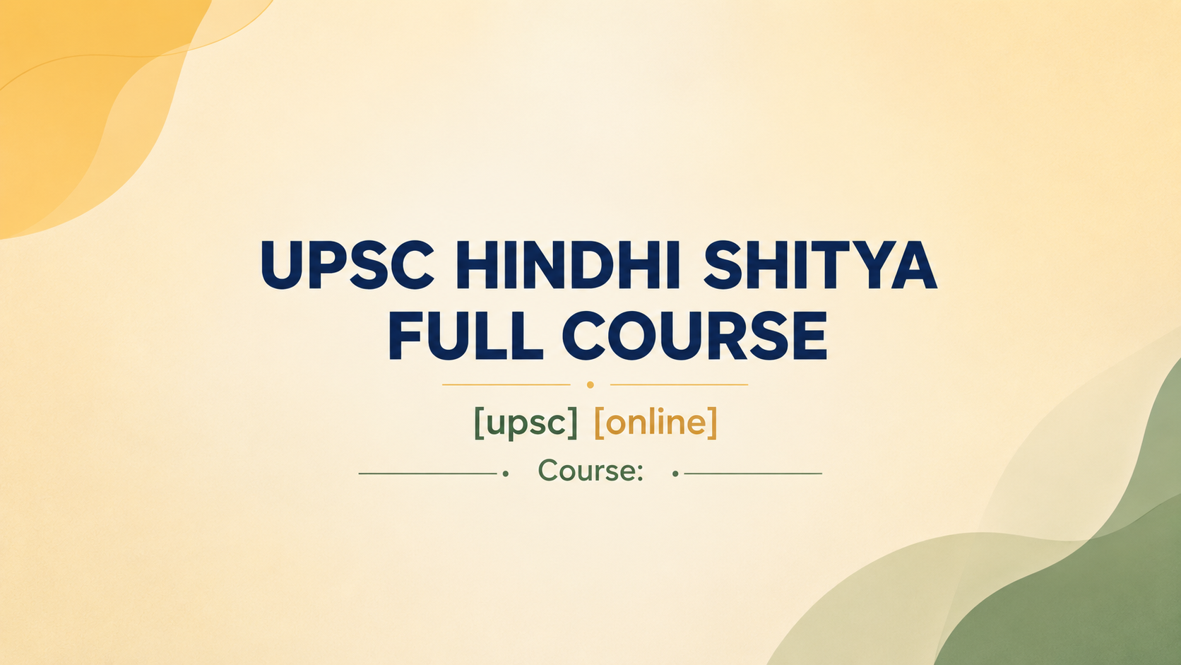 UPSC HINDHI SHITYA FULL COURSE